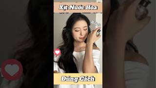 Các nàng đã biết xịt nước hoa đúng cách chưa 🤔🤔🤔 shorts nuochoa beauty [upl. by Anis933]