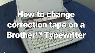 Changing the Correction Tape  Brother Electronic Typewriters [upl. by Landon]