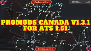 PROMODS CANADA v131 for ATS 151 [upl. by Ahtibbat]