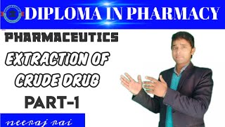 EXTRACTION OF CRUDE DRUG PHARMACEUTICSDIPLOMAINPHARMACY IN HINDI [upl. by Fenelia798]