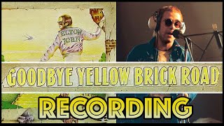 Behind The Recording of Goodbye Yellow Brick RoadElton John [upl. by Nivre]