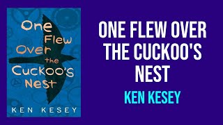 One Flew Over the Cuckoos Nest by Ken Kesey  Summary and Analysis [upl. by Ramsden]