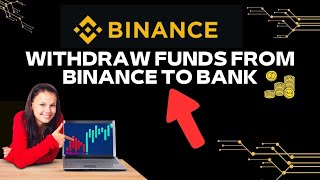 How to Withdraw Funds from Binance to Bank Account 2024 [upl. by Izzy]