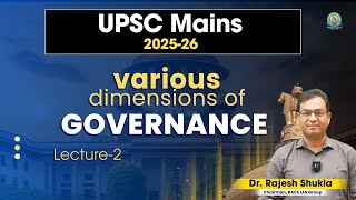 Various dimensions of Governance UPSC CSE  Governance  Lec2  Rajesh Sir  Race IAS [upl. by Nylicaj]