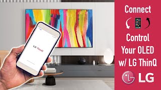 How to Connect amp Control Your LG OLED TV with the LG ThinQ App 📲 [upl. by Aiker679]