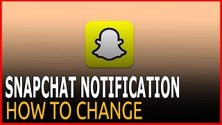 How to change Snapchat Notification Sound snapchat notification sound [upl. by Koorb]