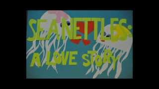 Sea Nettles A Love Story [upl. by Peyton]