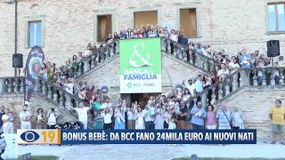 Bonus Bebè da BCC Fano 24mila euro ai nuovi nati [upl. by Kendal621]