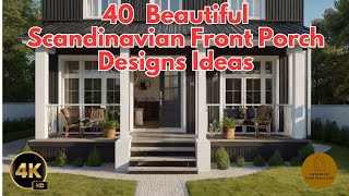 40 Scandinavian Front Porch Designs Ideas [upl. by Ahsieken]