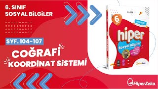 6 Sınıf Hiper Sosyal Bilgiler  Coğrafi Koordinat Sistemi  3Ünite [upl. by Aserehs903]