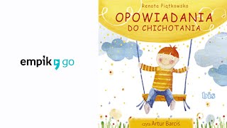 Renata Piątkowska quotOpowiadania do chichotaniaquot audiobook Czyta Artur Barciś [upl. by Aneekat306]