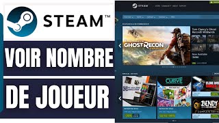 Comment Voir Le Nombre De Joueur Sur Un Jeu Steam 2024 [upl. by Grier]