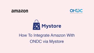 How to integrate your Amazon storefront with ONDC network via Mystore SellOnONDC ondc [upl. by Ramaj433]