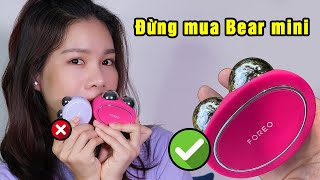 REVIEW Máy nâng cơ Foreo Bear vs Bear mini  Nên mua full hay mini để chống lão hóa cho da [upl. by Attirehs186]