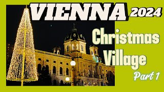 Vienna Christmas Market 2024 Opening Night  MariaTheresienPlatz  Walking Tour Part1 [upl. by Stargell]