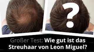 Wie gut ist das Streuhaar von Leon Miguel Test inkl VorherNachherBilder [upl. by Eremaj489]