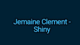 Jemaine Clement  Shiny Lyrics From Disneys quotMoanaquot [upl. by Tiffa]