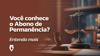 Você conhece o abono de permanência  Entenda mais [upl. by Nesaj939]