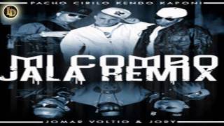 Pacho amp Cirilo Ft Kendo KaponiJomarVoltio amp Jory  Mi Combo Jala ★Official Remix ★ [upl. by Herv684]