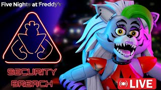 Playing FNAF Security Breach with ROXY  Live [upl. by Tallulah10]