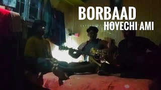 borbaad hoyechi ami  Random jamming  Mohamurkhoমহামূর্খ cover [upl. by Hastie281]