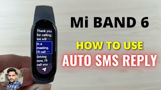 Mi Band 6  How To Use Auto SMS Reply [upl. by Islean]