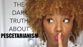 My Pescetarian Diet  The Dark Truth [upl. by Ahsinak]