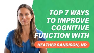 Top 7 Ways To Improve Cognitive Function [upl. by Laszlo]