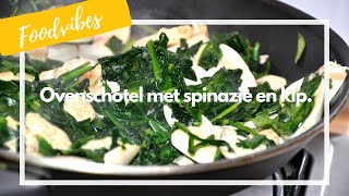 Ovenschotel met kip en spinazie  How To  FOODVIBES [upl. by Silevi929]