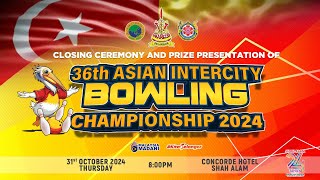 CLOSING CEREMONY AND PRIZE PRESENTATION OF 36TH ASIAN INTERCITY BOWLING CHAMPIONSHIP 2024 [upl. by Noissap]