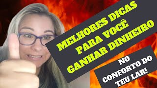 MELHORES DICAS PARA TRABALHAR EM CASA E GANHAR DINHEIRO NO CONFORTO DO TEU LAR [upl. by Yraht]