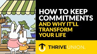 How to Keep Commitments and Why itll Transform Your Life [upl. by Barbee]