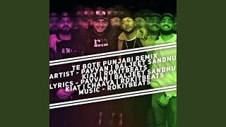 Te Bote Punjabi Remix [upl. by Benedetto635]