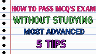 HOW TO PASS MCQS EXAM WITHOUT STUDYING 5 Most Advanced Tipsmcq5tips [upl. by Olli261]