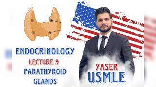 Endocrine Lecture 9 Parathyroid USMLE Step1  Dr Yaser [upl. by Inat]