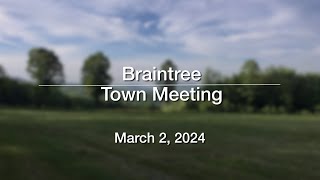 Braintree Selectboard  Town Meeting March 2 2024 BTS [upl. by Roseann]