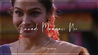 Ennadi Maayavi Nee  💞 Yei En thalaikkerura 💞 Sid Sriram Magical Voice  Whatsapp Status [upl. by Darsey]