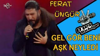 Ferat Üngür Gel Gör Beni Aşk Neyledi  O SES TÜRKİYE FİNAL [upl. by Sidnala]