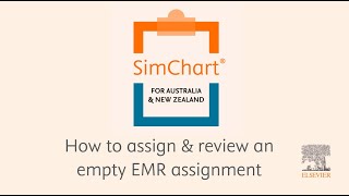 SimChart  How to assign amp review an empty EMR assignment [upl. by Nwahsyd]