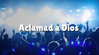 Aclamad a Dios con alegría toda la tierra [upl. by Akere913]