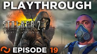 STALKER 2 Heart of Chornobyl Lets Play Episode 19 [upl. by Nailimixam594]