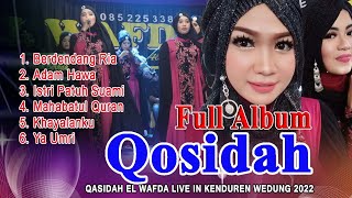 FULL QASIDAH  EL WAFDA LIVE IN KENDUREN WEDUNG DEMAK 2022 [upl. by Marrilee673]