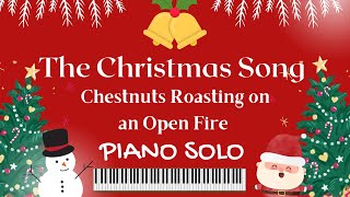 The Christmas SongChestnuts Roasting On an Open Fire Piano Solo with Sheet Music [upl. by Derfniw]