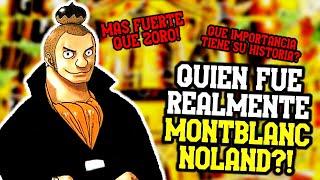 QUIEN ES REALMENTE NOLAND  SU HISTORIA Y RELACIÓN CON EL ONE PIECE  MÁS PODEROSO QUE ZORO [upl. by Gebhardt]