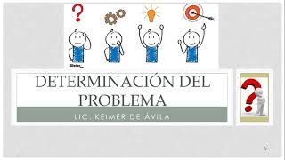 DETERMINACIÓN DEL PROBLEMA investigación 10º [upl. by Clovis]