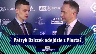 Patryk Dziczek czy zostanę w Piaście Chciałbym spróbować sił za granicą [upl. by Eamanna882]