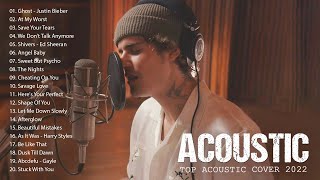 Top Acoustic Songs 2022 Cover  Best Acoustic Cover of Popular Songs  Soft Acoustic Love Songs [upl. by Mccowyn]