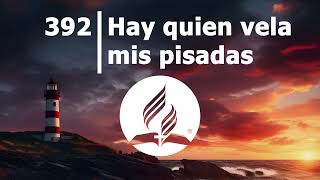 Himno 392  Hay quien vela mis pisadas  4k 60fps [upl. by Elleirua]