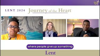 Journey of the Heart Lent Part 3 [upl. by Dougall]