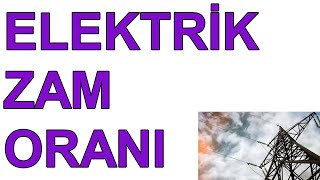 ELEKTRİK ZAMMI Elektrik Zammı Temmuz 2024 EPDK elektrik fiyat artışı ne kadar kaç TL oldu [upl. by Orestes]